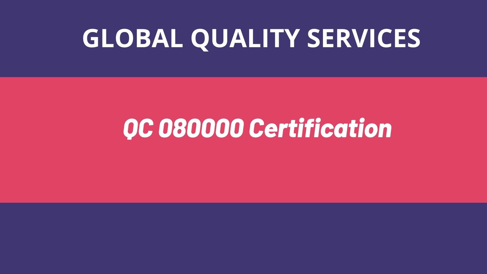 QC 080000 Certification