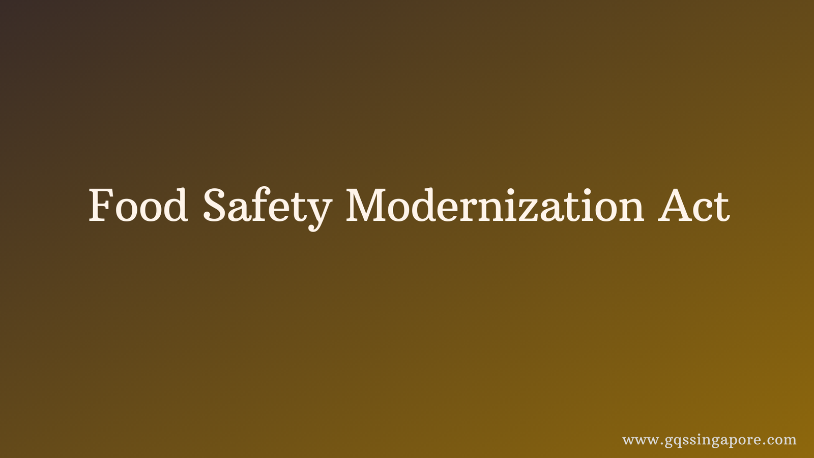 Food Safety Modernization Act