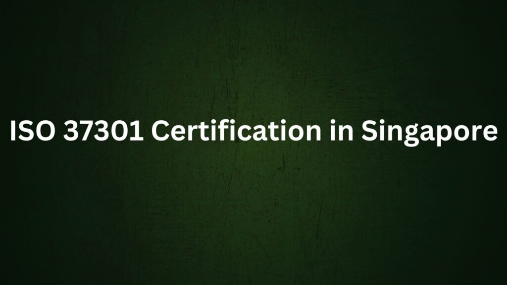 ISO 37301 Certification in Singapore