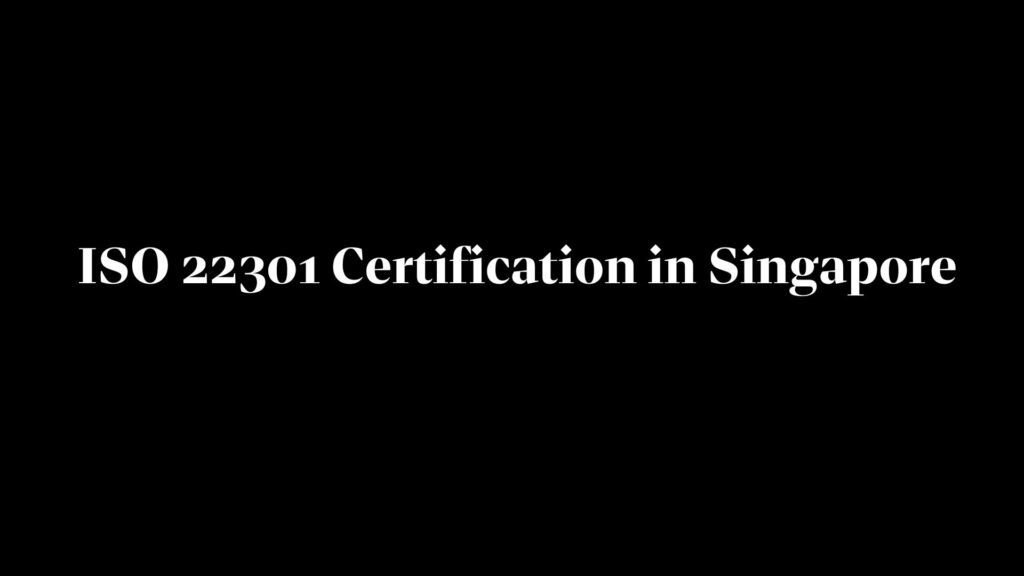ISO 22301 Certification in Singapore